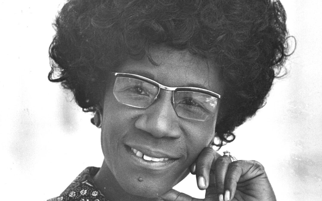 Shirley Chisholm – Unbought and Unbossed