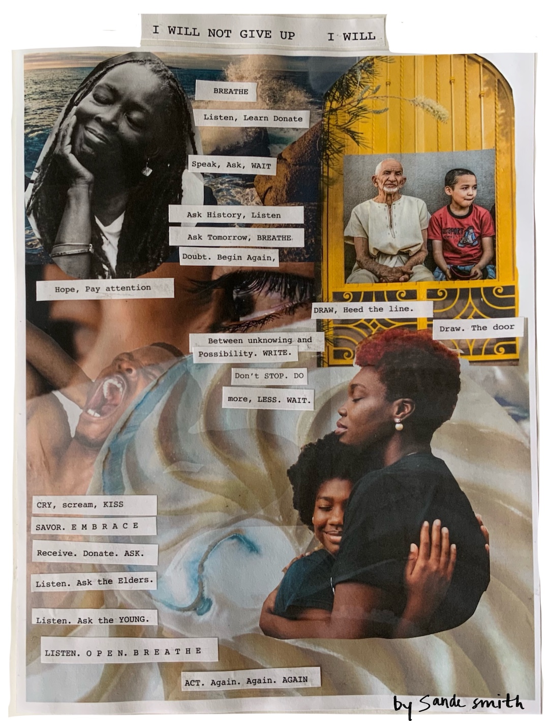 I_Will_Not_Give_Up I will not give up poem and collage art by Sande Smith